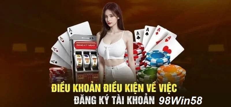 Đăng ký tài khoản 98Win58