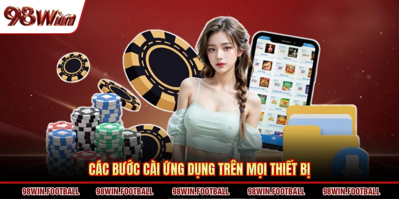 Các bước cài ứng dụng trên mọi thiết bị